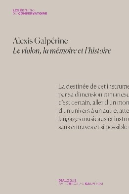 Alexis Galpérine : Le Violon, la Mémoire et l'Histoire