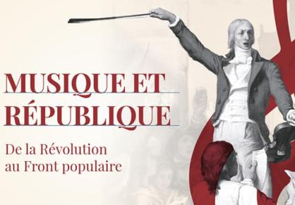 Musique et république, de la révolution au Front populaire