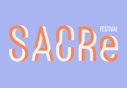 Festival SACRe : 10 ans d’expérimentations entre recherche et création