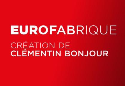 EuroFabrique - Clémentin Bonjour