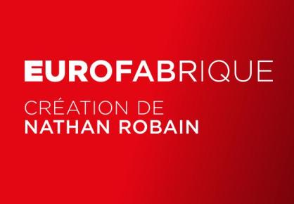 EuroFabrique - Nathan Robain