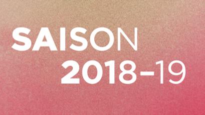 Découvrez la saison 2018-2019